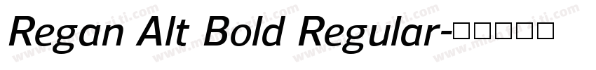 Regan Alt Bold Regular字体转换